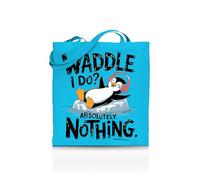 Printshirts Waddle I Do? Absolutely Nothing Tote Bag - Funny Penguin Pun Tote for Women, Men & Teens - 10 Colour Options - Reusable Eco Canvas Shopper, Lazy Mood Gift, Animal Slogan Bag (Sapphire)