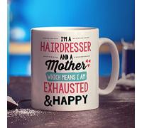 Printster I'm a Hairdresser and A Mother Which Means I Am Exhausted & Happy Mug - 11oz Ceramic Cup