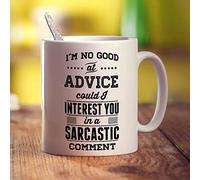 Printster I'm No Good at Advice Could I Interest You in a Sarcastic Comment Mug - 11oz Ceramic Cup
