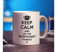 Printster Keep Calm and Let The Receptionist Handle It Mug - 11oz Ceramic Cup