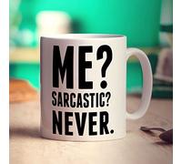 Printster Me? Sarcastic? Never. Mug - 11oz Ceramic Cup
