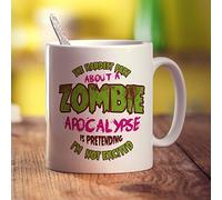 Printster The Hardest Part About a Zombie Apocalypse is Pretending I'm Not Excited Mug - 11oz Ceramic Cup