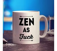 Printster Zen as Fuck Mug - 11oz Ceramic Cup