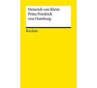 Prinz Friedrich Von Homburg: Kleist, Heinrich von - Deutsch-Lektüre, Deutsche Klassiker der Literatur