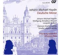 Prinz/Wiener Kammerchor - Johann Michael Haydn: Deutsche Messe/Sacred Choral Music - Leopold Mozart: Missa brevis in C - Wolfgang Amadeus Mozart: Sacred Choral Music