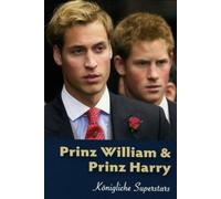Prinz William & Prinz Harry - Königliche Superstars [DVD]