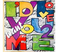 Prinz Zek & Big Baffolo - I'd Love You To Want Me [Vinyl Single]