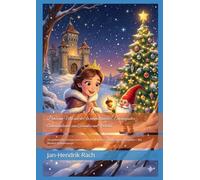 Prinzessin Mia und der Weihnachtswichtel: Ein magischer Adventskalender zum Ausmalen und Vorlesen: 24 zauberhafte Geschichten und Ausmalbilder für jeden Tag im Dezember - Mit Wichtel-Geheimrezept