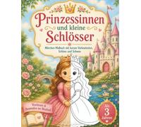 Prinzessinnen und kleine Schlösser: Märchen-Malbuch mit kurzen Vorlesetexten, Schloss und Schwan, für Kinder ab 3 Jahren
