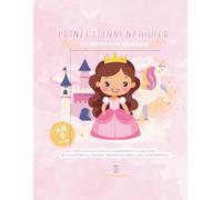 Prinzessinnenzauber - Das märchenhafte Rätselbuch: Mit Kreuzworträtsel, Bilderrätseln, Labyrinth, Wortsuchrätsel, Sudoku, Malanleitungen und Ausmalbildern für kleine Rätselprinzessinnen und -prinzen