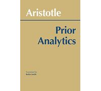 Prior Analytics (Hackett Classics)