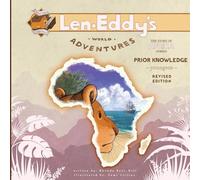 Prior Knowledge: Len Eddy's World Adventures The Story of Africa Younger's (Revised Edition): 1