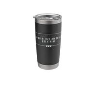Prioritize Mindful Breathing Self Care Mindfulness Stainless Steel Insulated Tumbler