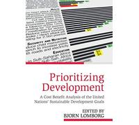 Prioritizing Development: A Cost Benefit Analysis of the United Nations' Sustainable Development Goals