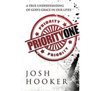 Priority One: A True Understanding of God's Grace in Our Lives