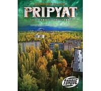 Pripyat : the Chernobyl Ghost Town (Abandoned Places)
