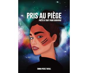 Pris au piège: Prêts à tout pour survivre