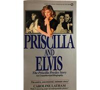 Priscilla and Elvis: The Priscilla Presley Story