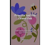 Priscilla and the Grand Oak
