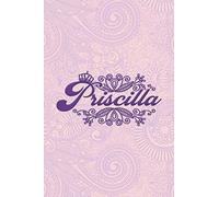 Priscilla- i'm Priscilla, nootbook: Ruled 6x9 - 100 pages Ruled writing journal lined. diary. notebook "Priscilla", a notebook. this notebook for ... "XXXX". name of "XXXX" in the notebook cove