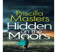 Priscilla Masters HIDDEN ON THE MOORS a gripping murder mystery Paperback Book Priscilla Masters Multicolor