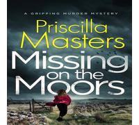 Priscilla Masters MISSING ON THE MOORS a gripping murder mystery Paperback Book Priscilla Masters Multicolor