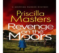 Priscilla Masters REVENGE ON THE MOORS a gripping murder mystery Paperback Book Priscilla Masters Multicolor