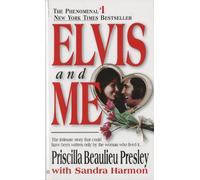 Elvis and Me: the True Story of the Love between Prisci - NEW Priscilla Presl 1