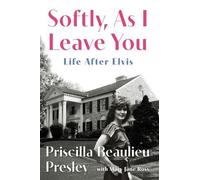 Priscilla Presley Softly, as I Leave You (Hardback) (US IMPORT)