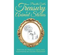 Priscilla Quill's Treasury of Animal Stories