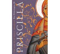 Priscilla - The Life of an Early Christian