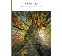 Priscillia: A Story of Teaching, Partnership and Faith (Biblical Portraits)