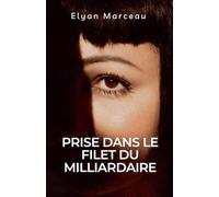 Prise dans le filet du milliardaire