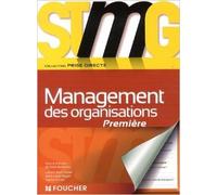 Prise directe Management des organisations 1re Bac STMG de Didier Bertholom,Ludovic Babin-Touba,Marie-Laure Huguet ( 30 avril 2014 )