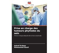 Prise en charge des tumeurs phyllodes du sein