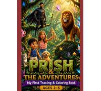 Prish & The Adventures: My First Tracing & Coloring Book for Toddlers Ages 2-5