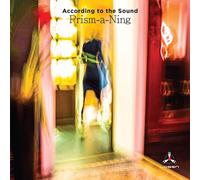 According To The Sound – Prism-A-Ning – CD (2020)