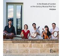 Prisma - In the Streets of London: A 17th Century Musical Pub Tour