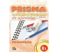 Prisma Latinoamericano B1: Exercises Book