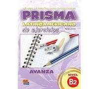 Prisma LatinoAmericano de Ejercicios: Level B2: Exercises Book: Includes free access to the ELETeca