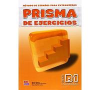 Prisma Progresa Nivel B1 Ejercicios/ prisma Progress Level B1 Exercises: Metodo De Espanol Para Extranjeros, Libro De Ejercicios (Spanish Edition) Workbook edition by Equipo Prisma (2006) Paperback