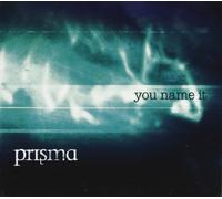 Prisma - You Name It