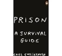 Prison: A Survival Guide