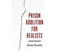 Prison Abolition for Realists