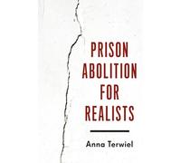 Prison Abolition for Realists