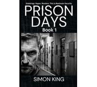 Prison Days: True Diary Entries by a Maximum Security Prison Officer, June 2018: 1