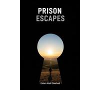 Prison Escapes: 100 True Stories of Daring Getaways (Crime & Mystery)
