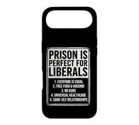 Prison is Perfect for Liberals Political Humor Apparel Case for iPhone Air