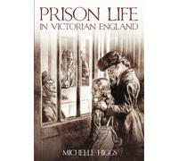 Prison Life in Victorian England