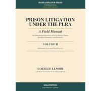 Prison Litigation Under the PLRA: A Field Manual